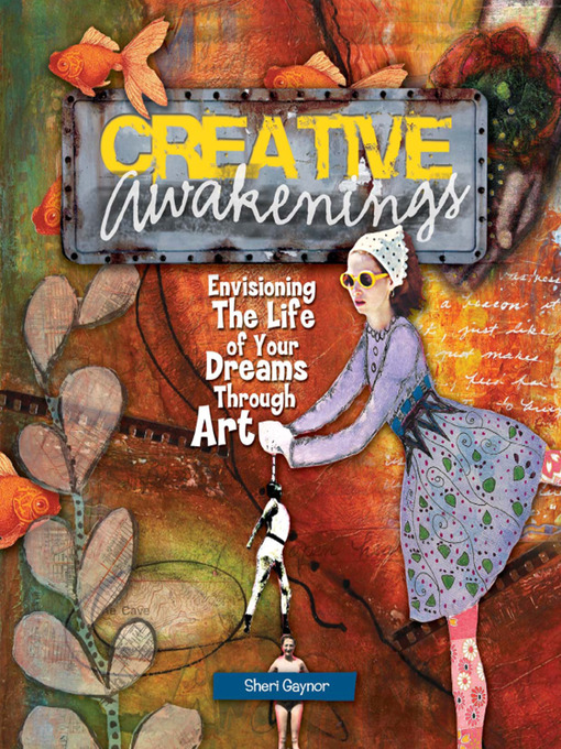 Title details for Creative Awakenings by Sheri Gaynor - Available